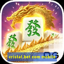 cristal.bet com mobile